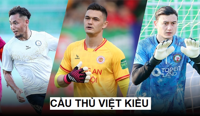 Cầu thủ việt kiều là gì? Cầu thủ việt kiều là gì?
