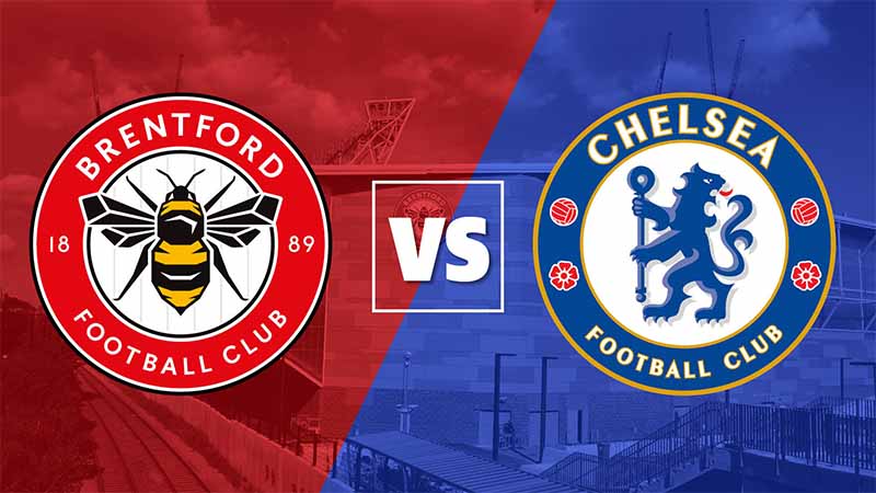 Lịch sử đối đầu Chelsea vs Brentford: Những lần chạm trán đáng nhớ