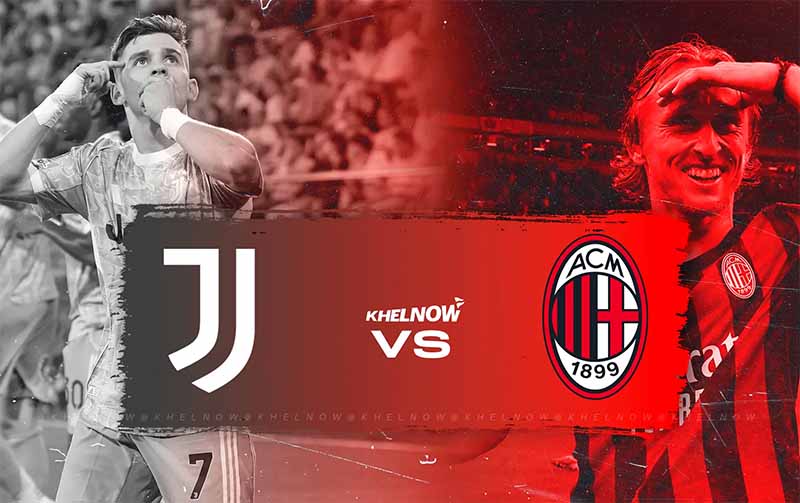 Lịch sử đối đầu Juventus vs AC Milan: Cuộc chiến quyền lực Serie A