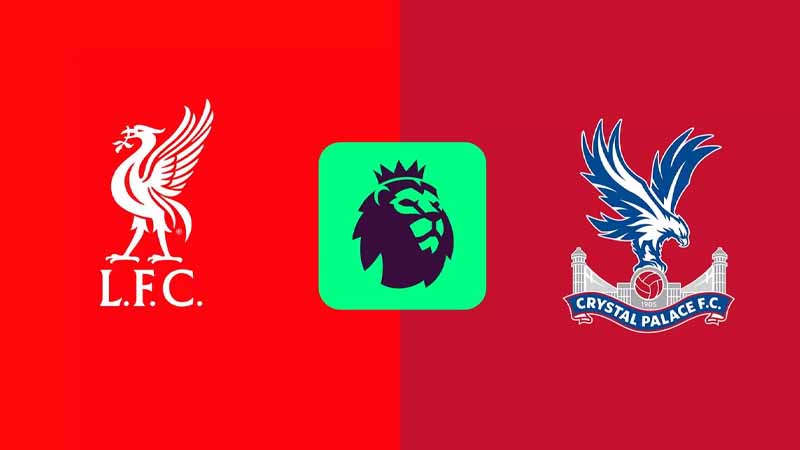 Lịch sử đối đầu Liverpool vs Crystal Palace: Những trận đấu kịch tính