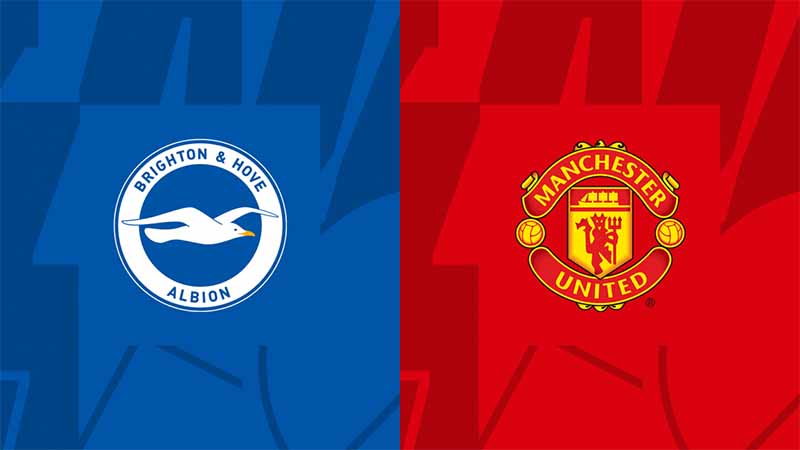 Lịch sử đối đầu MU vs Brighton: Những lần chạm trán đáng chú ý