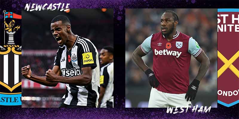Lịch sử đối đầu Newcastle vs West Ham: Những màn chạm trán kịch tính